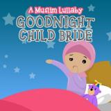 Subhi Alshaik Goodnight Child: A Muslim Lullaby