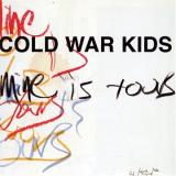 Cold War Kids Mine Is Yours