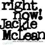 Jackie McLean Right Now!
