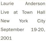 Laurie Anderson Live at Town Hall, New York City - September 19-20, 2001