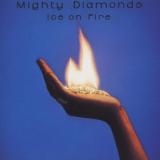 Mighty Diamonds Ice on Fire