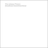 The Juliana Theory Deadbeat Sweetheartbeat