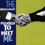 The Replacements Pleased to Meet Me