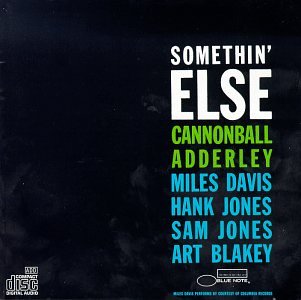 Cannonball Adderley Somethin Else