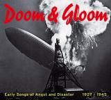 Doom & Gloom Early Songs of Angst & Disaster