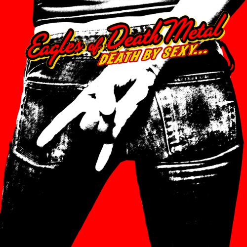 Eagles of Death Metal Death by Sexy