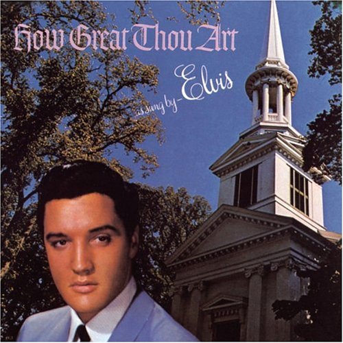 Elvis Presley How Great Thou Art Album Cover Parodies