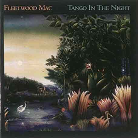 [Bild: album-Fleetwood-Mac-Tango-in-the-Night.jpg]