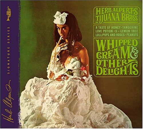  occasional racy album cover (my personal favorite was Whipped Cream and 