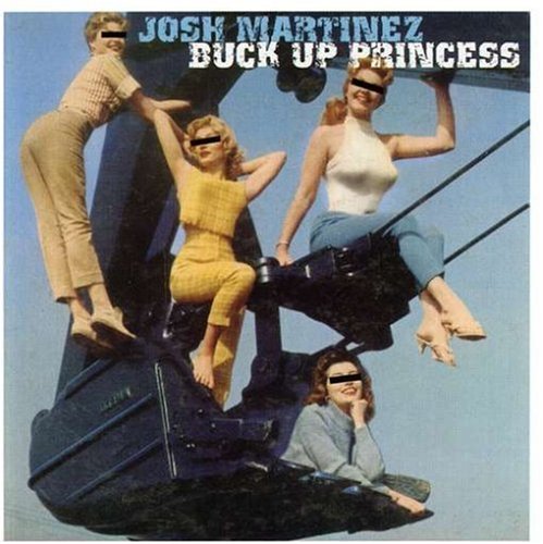 album-Josh-Martinez-Buck-Up-Princess.jpg