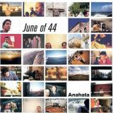 June of 44 Anahata