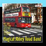 Magical Abbey Road Band Beatles Classics