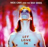 Nick Cave & the Bad Seeds Let Love In