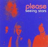 Please Seeing Stars by Please (0100-01-01)