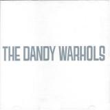 The Dandy Warhols The Dandy Warhols (Dandy Warhols Rule O.K!)