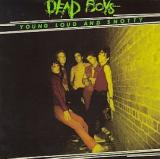 The Dead Boys Young Loud and Snotty