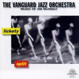 VANGUARD JAZZ ORCHESTRA : Lickety Split: Music Of Jim McNeely