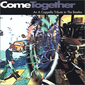 http://www.amiright.com/album-covers/images/album-Various-Artists-Come-Together-An-A-Cappella-Tribute-to-the-Beatles.jpg