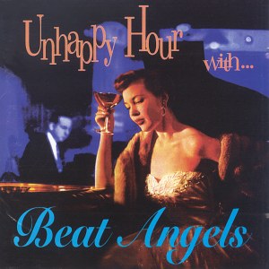 Beat Angels Unhappy Hour With...