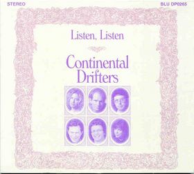 Continental Drifters Listen, Listen