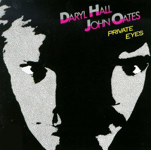 Daryl Hall & John Oates Private Eyes