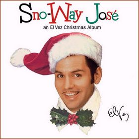 El Vez Sno-Way Jose