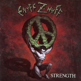 Enuff Znuff Strength
