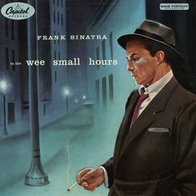 Frank Sinatra In the Wee Small Hours