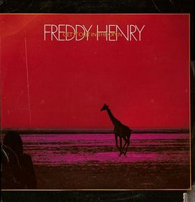 Freddy Henry Get It Out in the Open