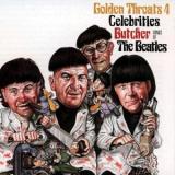 Golden Throats Golden Throats 4: Celebrities Butcher the Beatles