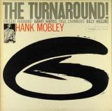 Hank Mobley The Turnaround!