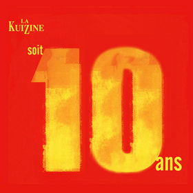 La Kuizine Soit 10 Ans