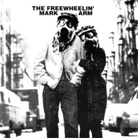Mark Arm The Freewheelin Mark Arm