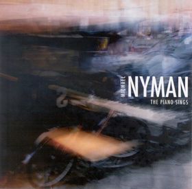 Michael Nyman The Piano Sings