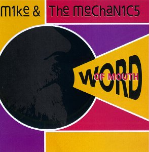 Mike &amp; The Mechanics - Word Of Mouth