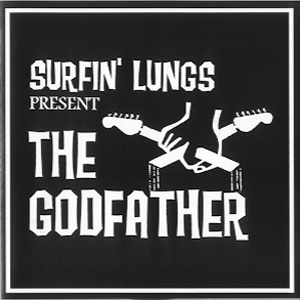Surfin Lungs The Godfather
