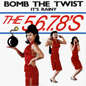 http://www.amiright.com/album-covers/images/album_The-5678s-Bomb-the-Twist-0.jpg