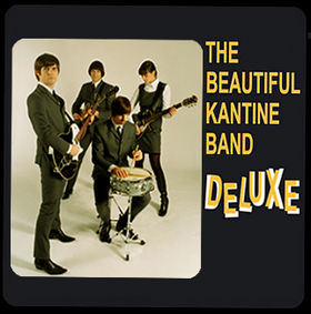 The Beautiful Kantine Band Deluxe Vol. 1