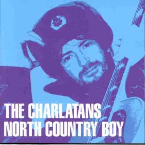 The Charlatans (UK) North Country Boy