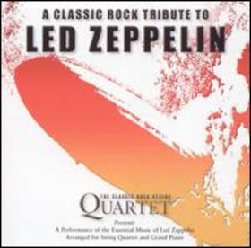 The Classic Rock String Quartet The Led Zeppelin Chamber Suite: A Classic Rock Tribute to Led Zeppelin