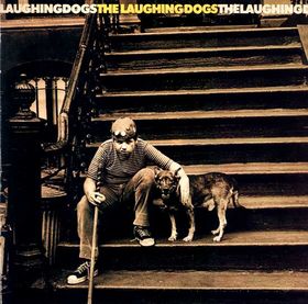 The Laughing Dogs The Laughing Dogs