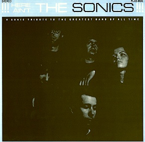 Various Artists Here Aint The Sonics: A Tribute to The Sonics