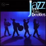 Various Artists Jazz Goes to the Beatles