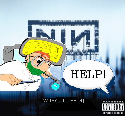 Album cover parody of With Teeth by Nine Inch Nails
