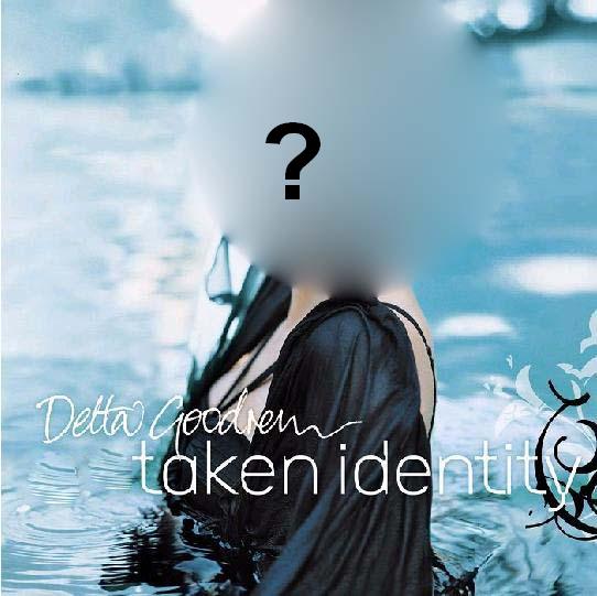 Album cover parody of Mistaken Identity by Delta Goodrem
