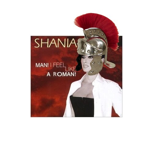 Album cover parody of Man! I Feel Like A Woman by Shania Twain