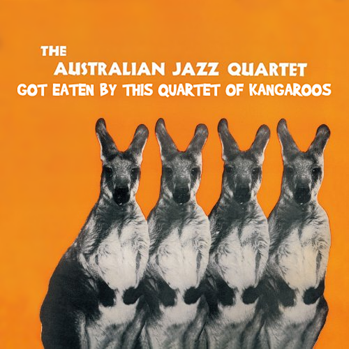 Album cover parody of The Australian Jazz Quartet by The Australian Jazz Quartet