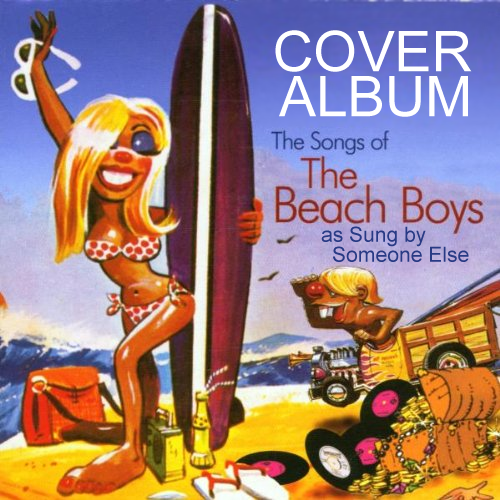 Album cover parody of Guess I'm Dumb: The Songs of the Beach Boys by Various