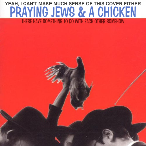 Album cover parody of Jews & The Abstract Truth by Hasidic New Wave